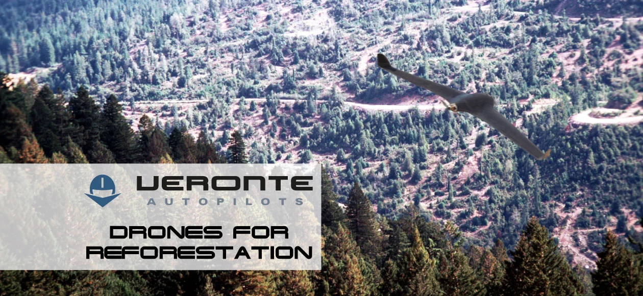 Drone flying over a forest area, emphasizing reforestation efforts with UAV technology by Veronte Autopilots.
