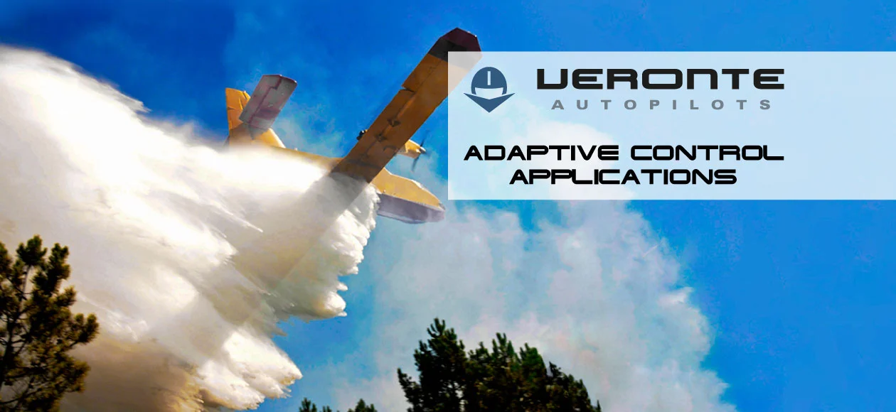 Veronte Autopilots demonstrates adaptive control applications. The image shows an aircraft deploying water, highlighting the system's ability to handle dynamic situations.