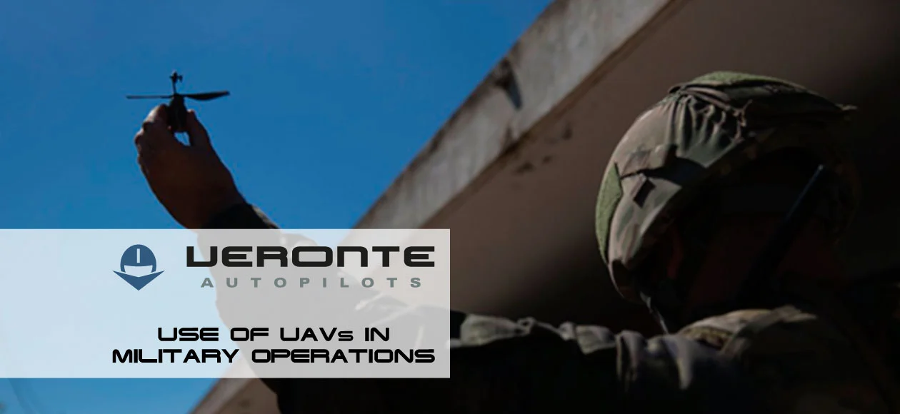 A soldier in military gear launches a small UAV with the logo 'Veronte Autopilots' and the text 'Use of UAVs in Military Operations' displayed on the image.